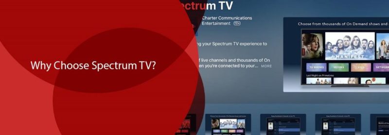 Why Choose Spectrum TV?